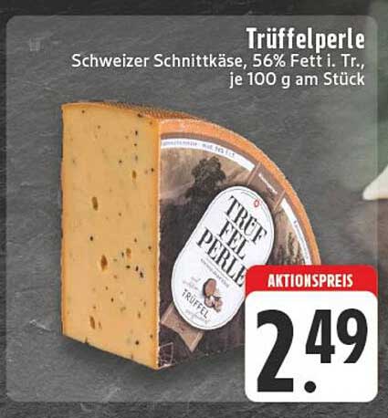 Trüffelperle - Schweizer Schnittkäse, 56% Fett i. Tr., je 100 g am Stück
