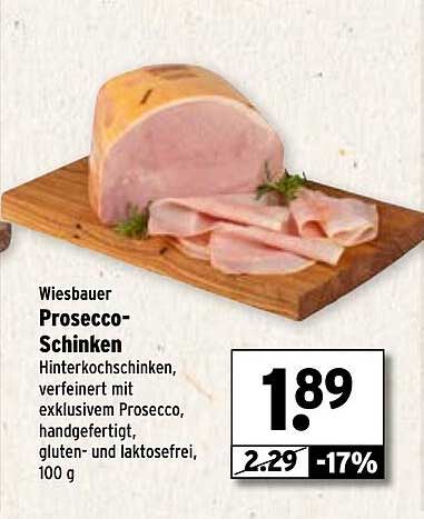 Wiesbauer Prosecco-Schinken - Hinterkochschinken verfeinert mit exklusivem Prosecco
