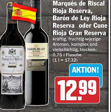 Marqués de Riscal Rioja Reserva, Barón de Ley Rioja Reserva oder Cune Rioja Gran Reserva