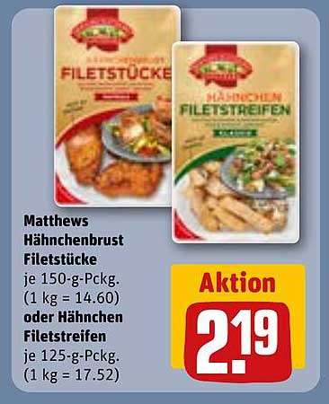 Matthews Hähnchenbrust Filetstücke und Filetstreifen
