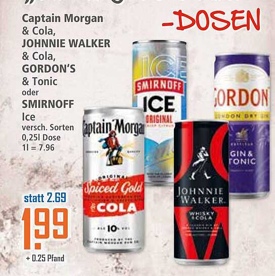 Captain Morgan & Cola, Johnnie Walker & Cola, Gordon's & Tonic oder Smirnoff Ice - Dosen