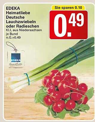 EDEKA Heimatliebe Deutsche Lauchzwiebeln oder Radieschen je Bund