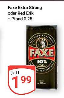 Faxe Extra Strong oder Red Erik - 1,99 €