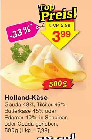 Holland-Käse (500g) - Gouda 48%, Tilsiter 45%, Butterkäse 45% oder Edamer 40%