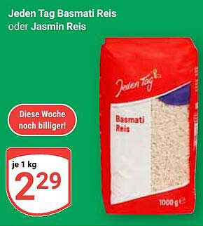 Jeden Tag Basmati Reis oder Jasmin Reis 1 kg