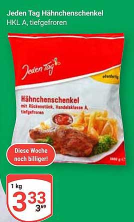 Jeden Tag Hähnchenschenkel HKL A, tiefgefroren