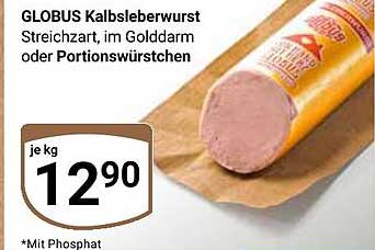 GLOBUS Kalbsleberwurst - Streichart, im Golddarm oder Portionswürstchen