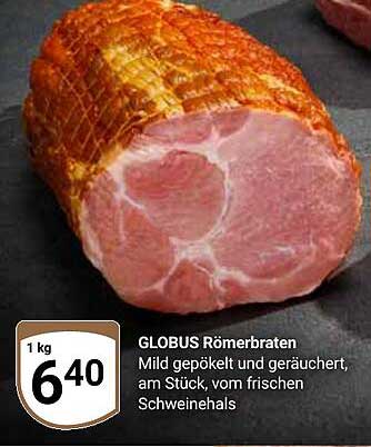 GLOBUS Römerbraten - Mild gepökelt und geräuchert
