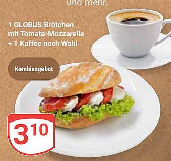 Kombinationsangebot: 1 GLOBUS Brötchen mit Tomate-Mozzarella + 1 Kaffee nach Wahl