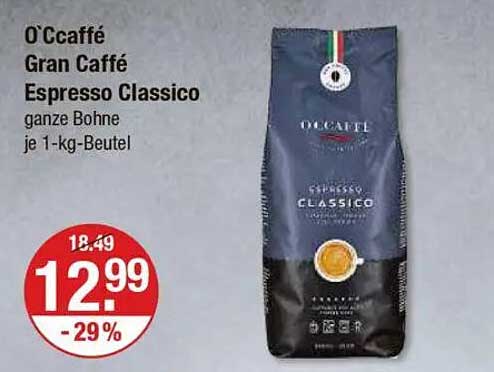O'caffè Gran Caffé Espresso Classico ganze Bohne je 1-kg-Beutel