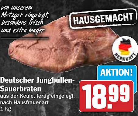 Deutscher Jungbullen-Sauerbraten aus der Keule, fertig eingelegt, nach Hausfrauenart, 1 kg