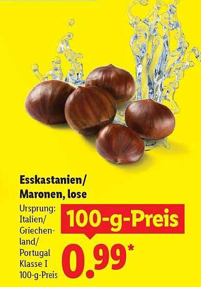 Esskastanien/Maronen, lose - 100-g-Preis 0,99 €
