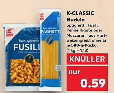 K-CLASSIC Nudeln Spaghetti, Fusilli, Penne Rigate oder Maccaroni