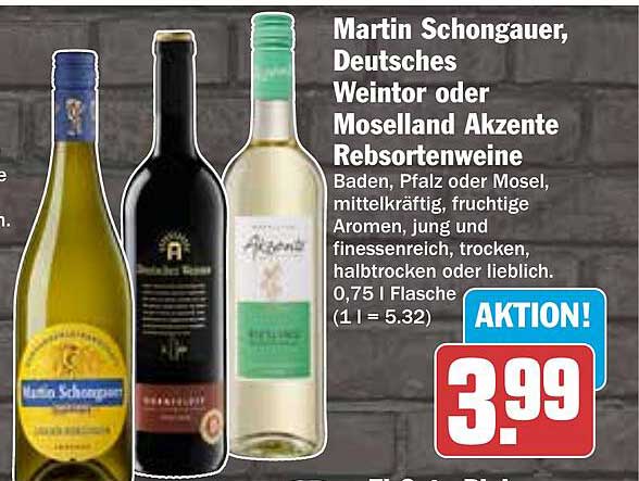 Martin Schongauer, Deutsches Weintor oder Moselland Akzente Rebsortenweine