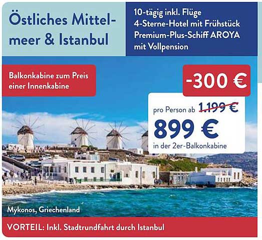 Östliches Mittelmeer & Istanbul - Traumurlaub zum Schnäppchenpreis!
