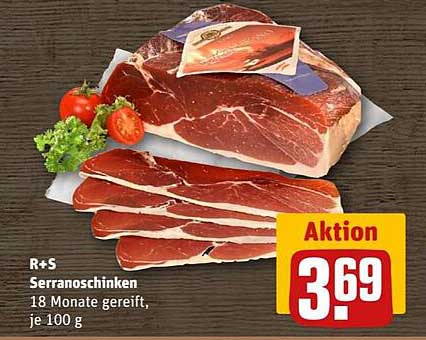 R+S Serranoschinken - 18 Monate gereift, je 100 g