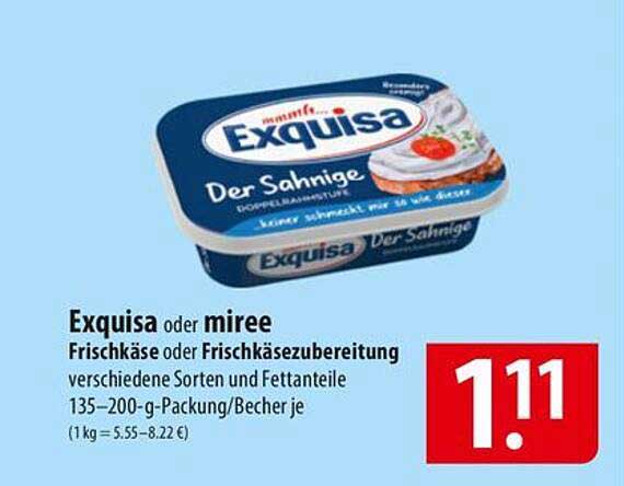 Exquisa oder miree Frischkäse oder Frischkäsezubereitung 135–200-g-Packung/Becher je
