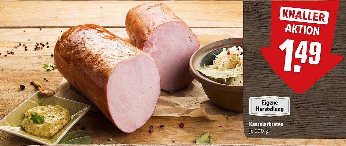 Kasselerbraten je 100 g - Knaller Aktion