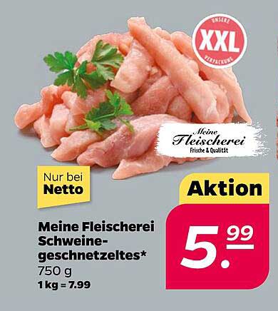 Meine Fleischerei Schweinegeschnetzeltes 750 g für nur 5,99 €