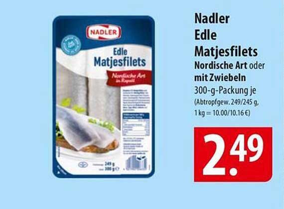 Nadler Edle Matjesfilets Nordische Art oder mit Zwiebeln 300-g-Packung