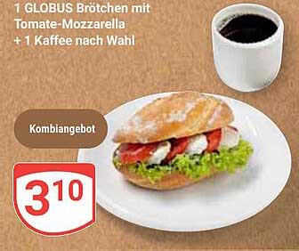 1 GLOBUS Brötchen mit Tomate-Mozzarella + 1 Kaffee nach Wahl