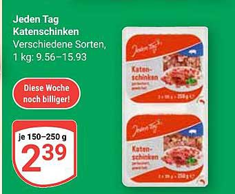 Jeden Tag Katenschinken verschiedene Sorten, 150–250 g