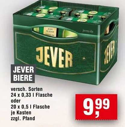 JEVER Biere 24 x 0,33 l Flasche oder 20 x 0,5 l Flasche je Kasten zu 9,99 € zzgl. Pfand