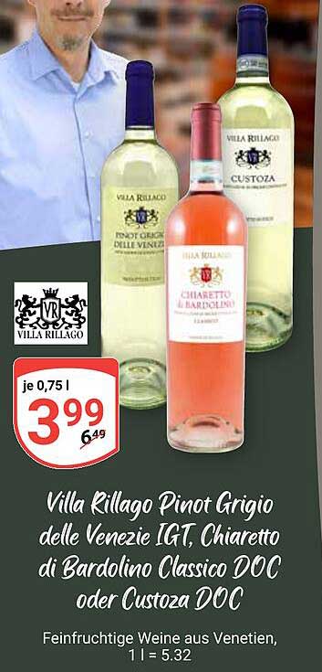 Villa Rillago Pinot Grigio delle Venezie IGT, Chiaretto di Bardolino Classico DOC oder Custoza DOC