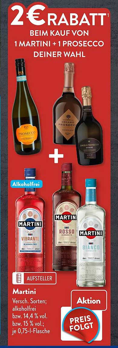 2 € RABATT BEIM KAUF VON 1 MARTINI + 1 PROSECCO DEINER WAHL