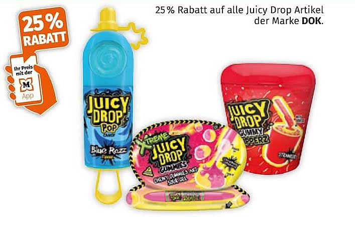 25 % Rabatt auf alle Juicy Drop Artikel der Marke DOK.