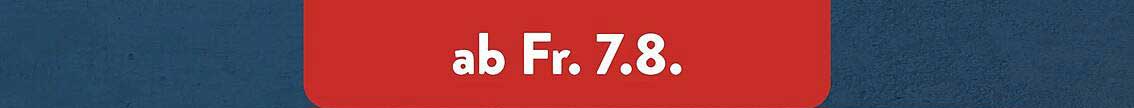 ab Fr. 7.8.
