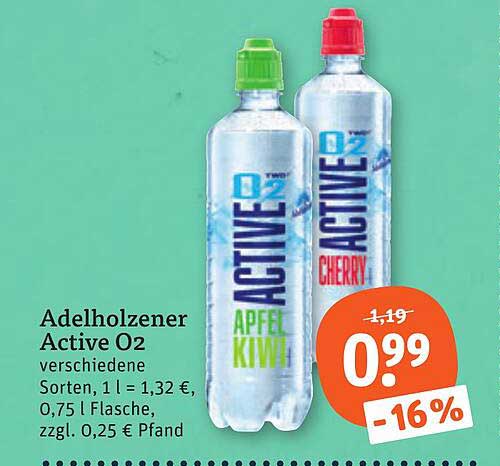 Adelholzener Active O2 verschiedene Sorten, 1 l = 1,32 €, 0,75 l Flasche, zzgl. 0,25 € Pfand