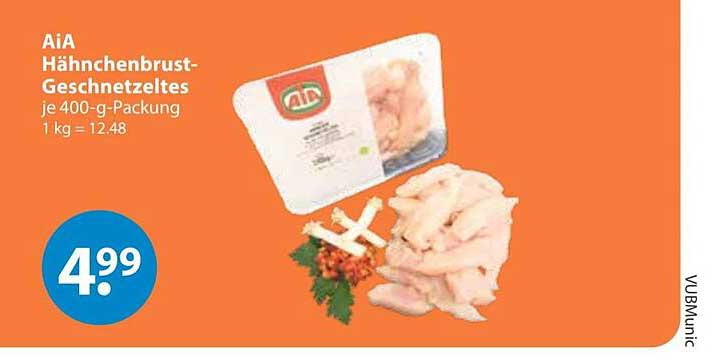 AiA Hähnchenbrust-Geschnetzeltes je 400-g-Packung 1 kg = 12.48
