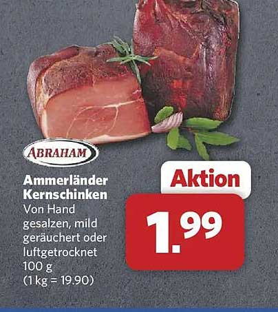 Ammerländer Kernschninken Von Hand gesalzen, mild geräuchert oder luftgetrocknet 100 g (1 kg = 19.90)
