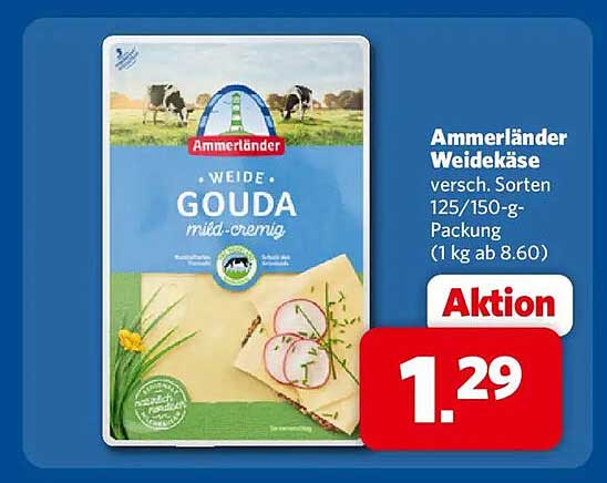 Ammerländer Weidekäse versch. Sorten 125/150-g-Packung (1 kg ab 8.60)