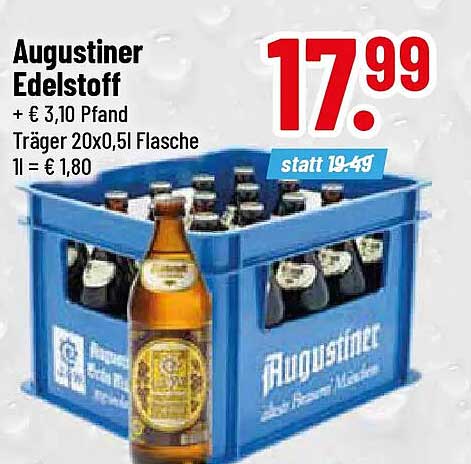 Augustiner Edelstoff + € 3,10 Pfand Träger 20x0,5 Flasche 1l = € 1,80