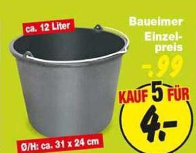 Baueimer Einzelpreis - KAUF 5 FÜR 4,-