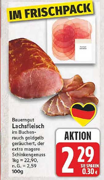 Bauerngut Lachsfleisch im Buchenrauch goldgelb geräuchert, der extra magere Schinkengenuss