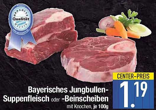 Bayerisches Jungbullen-Suppenfleisch oder -Beinscheiben mit Knochen, je 100g