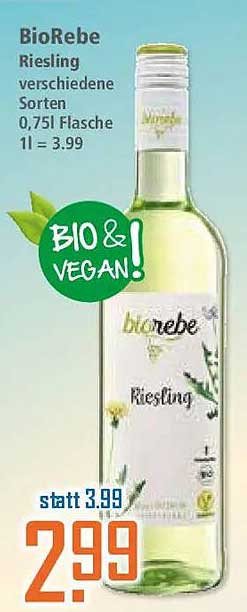 BioRebe Riesling verschiedene Sorten 0,75l Flasche 1l = 3.99