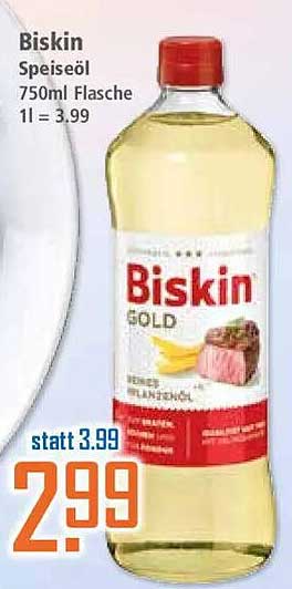 Biskin Speiseöl 750ml Flasche 1l = 3.99