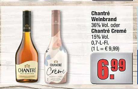 Chantré Weinbrand 36% Vol. oder Chantré Crème 15% Vol., 0,7-L-Fl. (1 L = € 9,99)