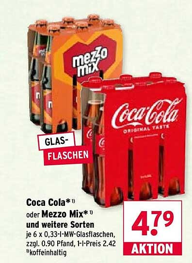 Coca Cola*1) oder Mezzo Mix*1) und weitere Sorten je 6 x 0,33-l-MW-Glasflaschen, zzgl. 0.90 Pfand, 1-l-Preis 2.42, koffeinhaltig
