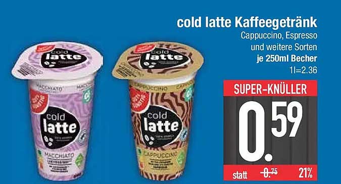 cold latte Kaffeegetränk