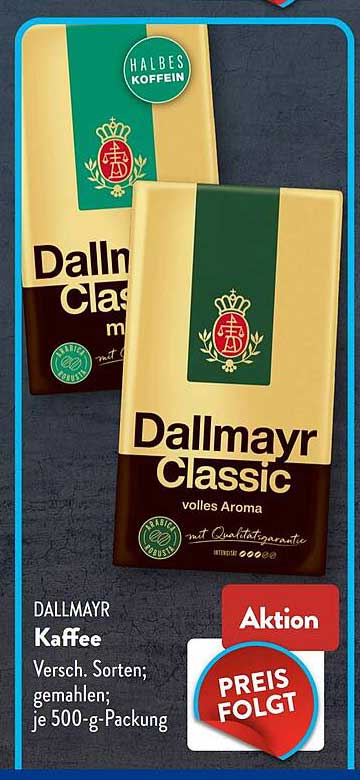 DALLMAYR Kaffee Versch. Sorten; gemahlen; je 500-g-Packung