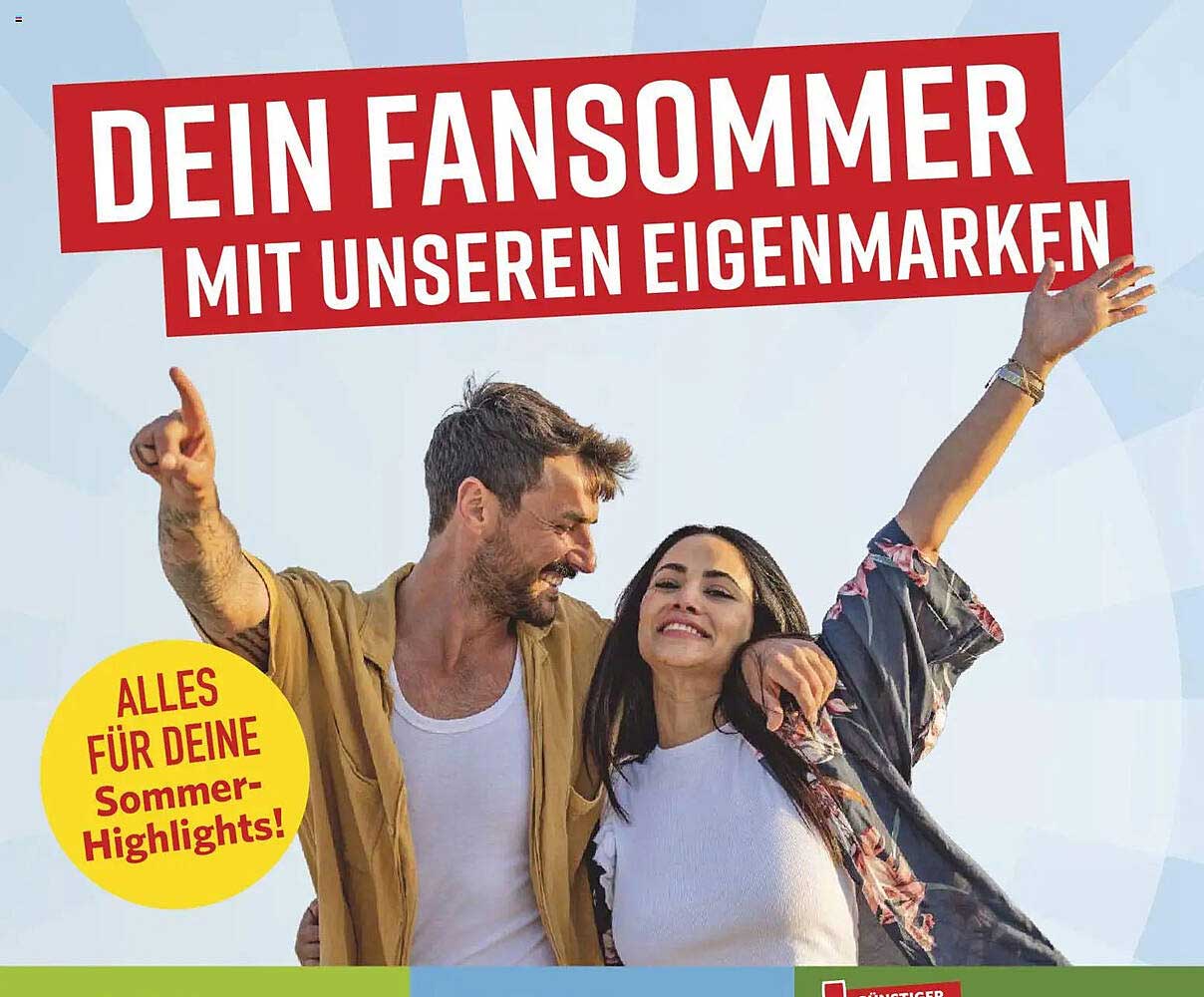 DEIN FANSOMMER MIT UNSEREN EIGENMARKEN