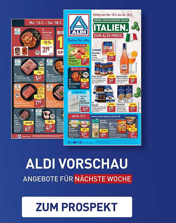 DEINE GENUSSREISE NACH ITALIEN. ZUM ALDI PREIS.