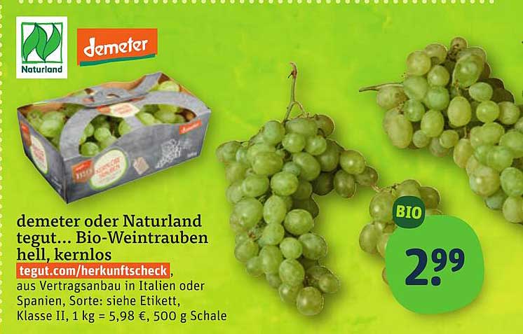 demeter oder Naturland tegut... Bio-Weintrauben hell, kernlos