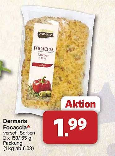 Dermaris Focaccia* versch. Sorten 2 x 150/165-g-Packung (1 kg ab 6.03)
