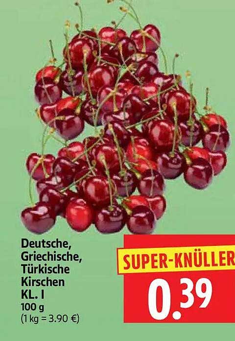 Deutsche, Griechische, Türkische Kirschen Kl. I 100 g (1 kg = 3.90 €)